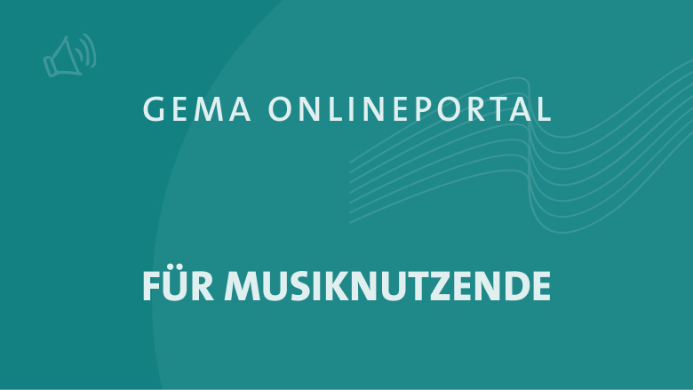 GEMA Onlineportal für Musiknutzende