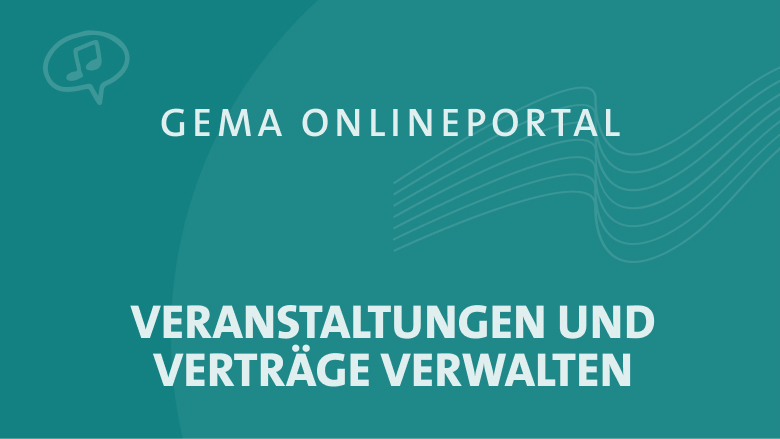 GEMA Onlineportal Veranstaltung und Verträge verwalten