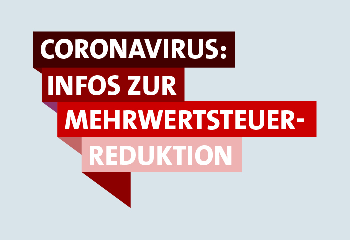 Coronavirus_Mehrwertsteuerreduktion_700x480.jpg