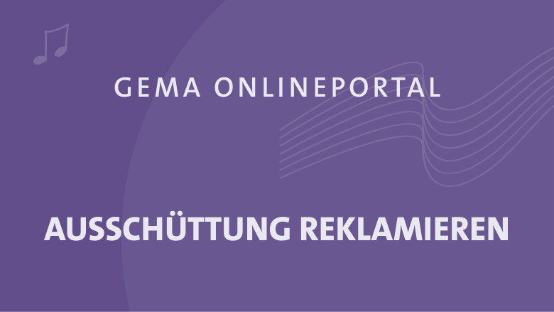 Purple background with text: ‘GEMA Onlineportal Ausschüttung reklamieren’.